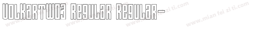 VolkartW03 Regular Regular字体转换